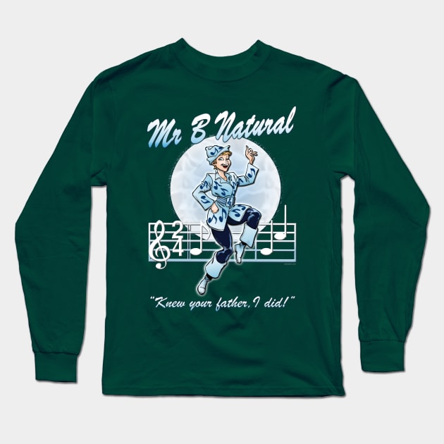 Mr B Natural Long Sleeve T-Shirt by marlowinc